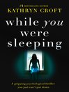 Cover image for While You Were Sleeping
